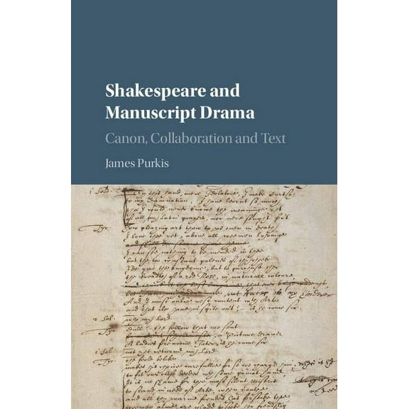 Shakespeare and Manuscript Drama, (Hardcover)