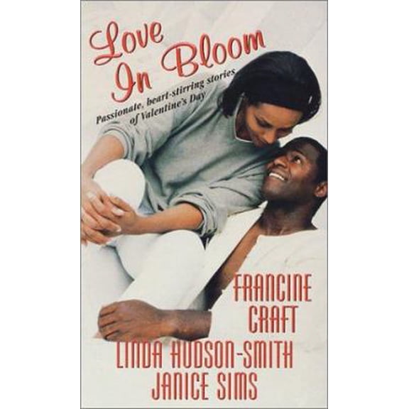Pre-Owned Love in Bloom (Paperback) by Francine Craft, Linda Hudson-Smith, Janice Sims