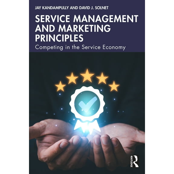 Service Management and Marketing Principles: Competing in the Service Economy, (Paperback)