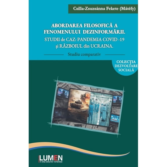 Abordarea Filosofica a Fenomenului Dezinformarii, (Paperback)