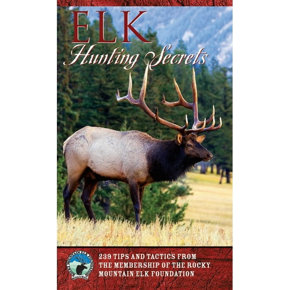 Elk Hunting Secrets, (Paperback)