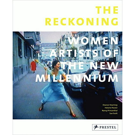 Pre-Owned The Reckoning: Women Artists of the New Millennium (Paperback) 3791347594 9783791347592