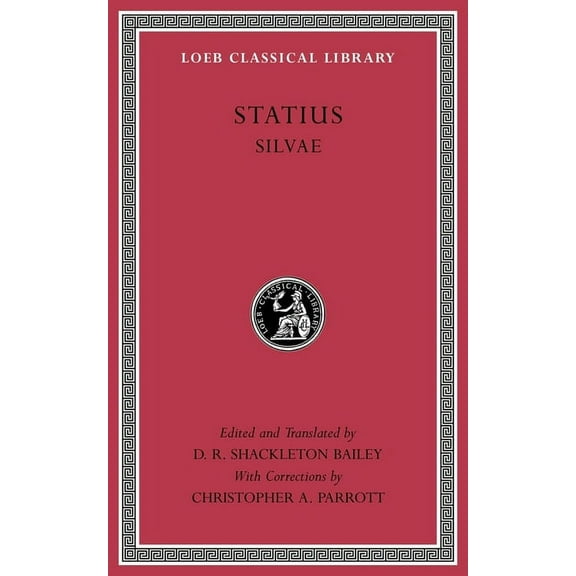 Loeb Classical Library: Silvae (Hardcover)
