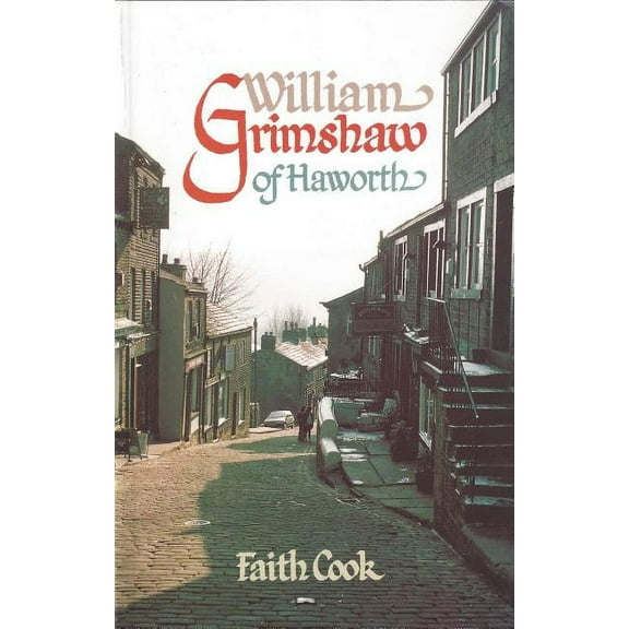 William Grimshaw of Haworth (Paperback)
