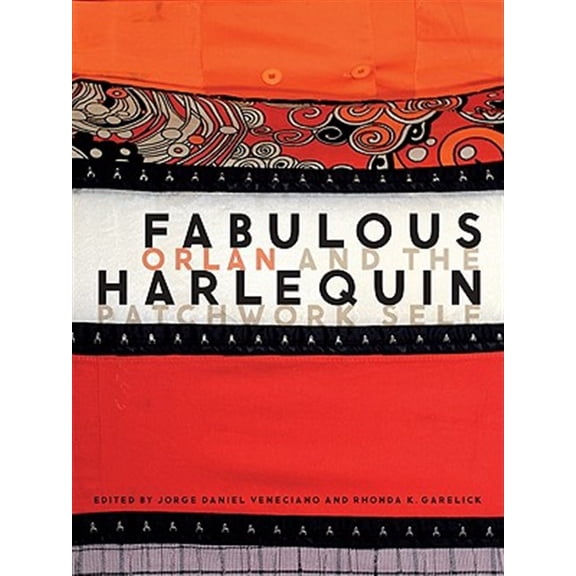 Pre-Owned Life in Performance: Fabulous Harlequin : ORLAN and the Patchwork Self (Paperback)