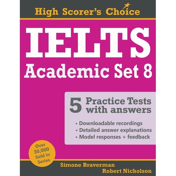 High Scorer's Choice IELTS 5 Practice Tests, Academic Set 8: Tests No. 36-40, Book 15, (Paperback)