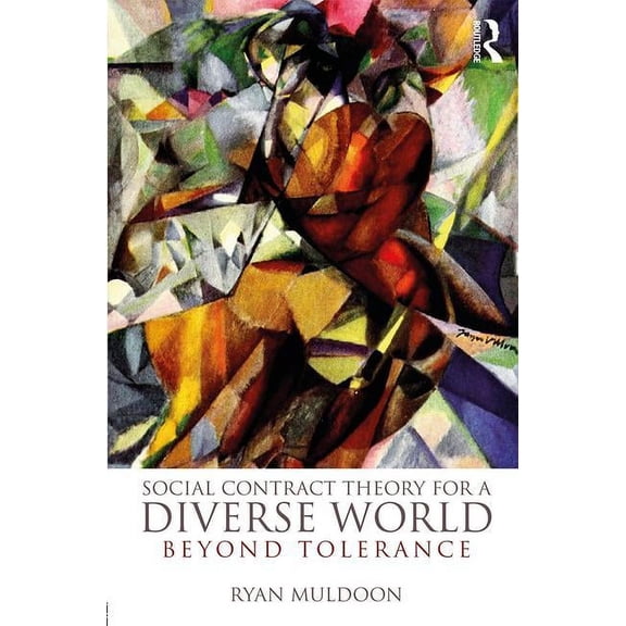 Social Contract Theory for a Diverse World: Beyond Tolerance, (Hardcover)