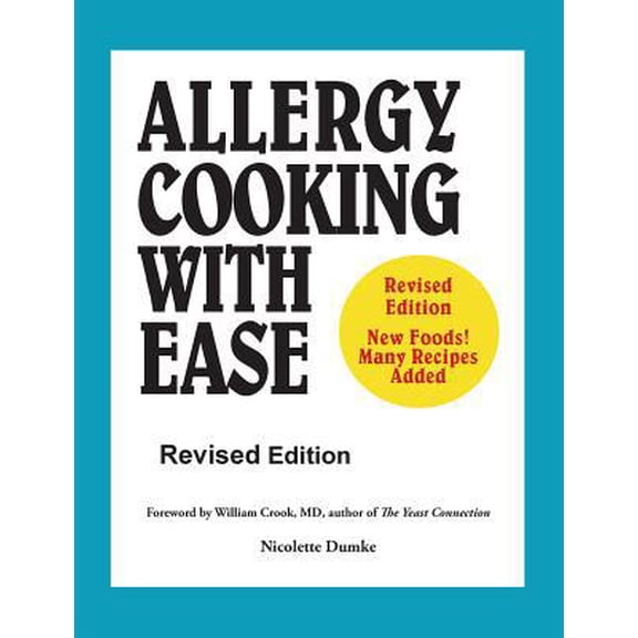 Pre-Owned Allergy Cooking with Ease: The No Wheat, Milk, Eggs, Corn, and Soy Cookbook (Paperback) 1887624104 9781887624107