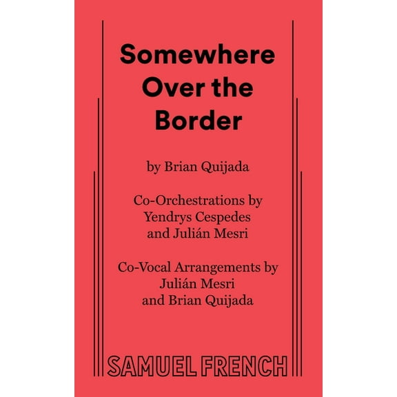 Somewhere Over the Border, (Paperback)