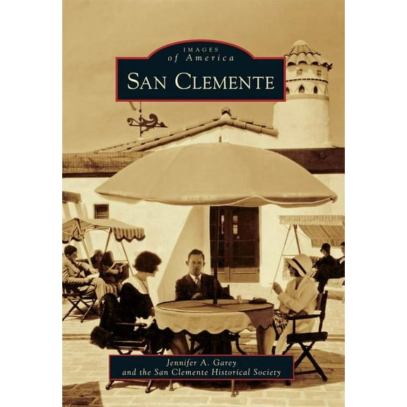 Images of America San Clemente, (Paperback)