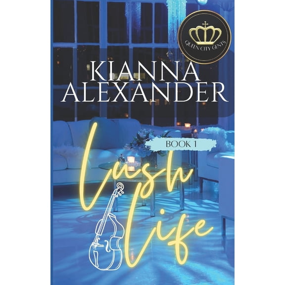 Queen City Gents Lush Life, Book 1, (Paperback)