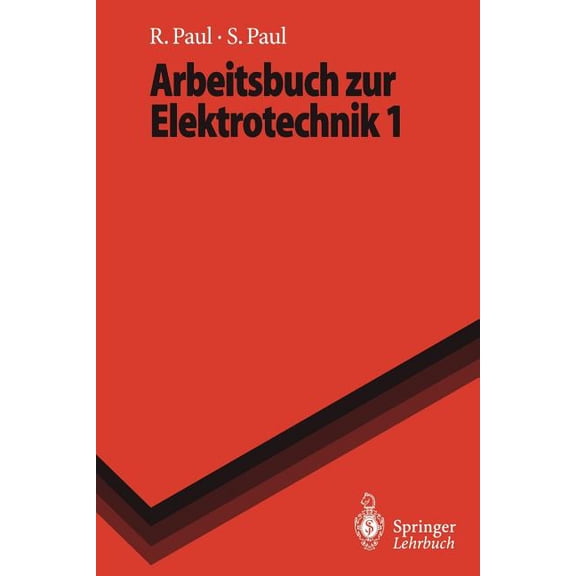 Springer-Lehrbuch Arbeitsbuch Zur Elektrotechnik 1, (Paperback)