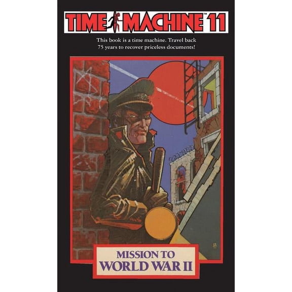 Time Machine 11: Mission to World War II, (Paperback)