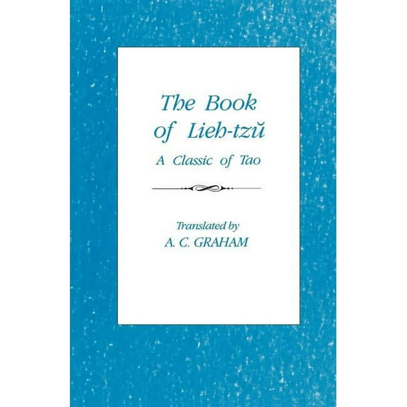 Translations from the Oriental Classics The Book of Lieh-Tzŭ, (Paperback)