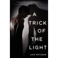 thumbnail image 1 of Pre-Owned A Trick of the Light (Paperback) 0062133098 9780062133090, 1 of 1