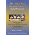 thumbnail image 1 of Pre-Owned Self Healing Colitis & Crohns: The Complete Wholistic Guide to Healing the Gut & Staying Well (Paperback), 1 of 1