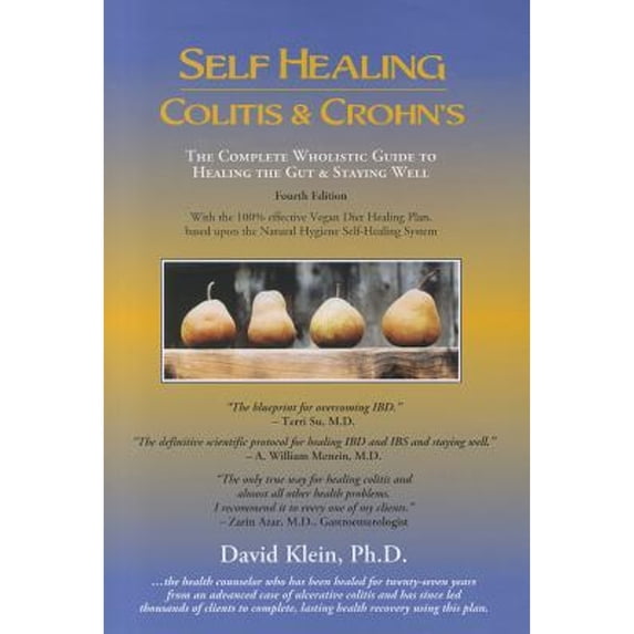 Pre-Owned Self Healing Colitis & Crohns: The Complete Wholistic Guide to Healing the Gut & Staying Well (Paperback)