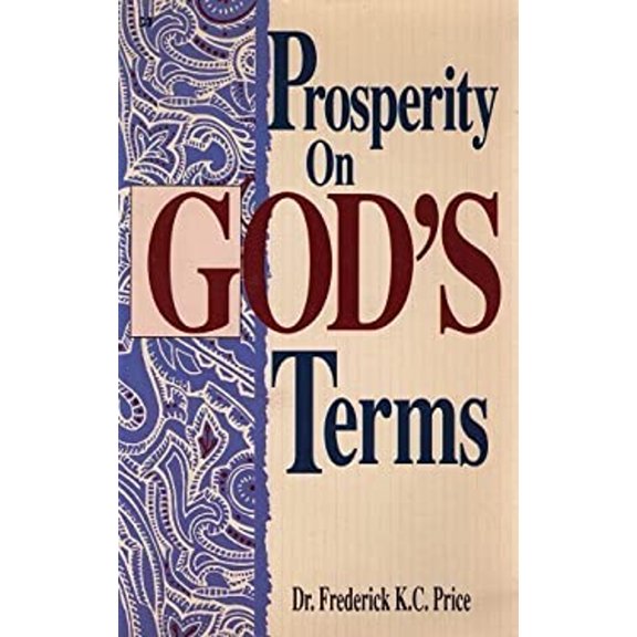 Pre-Owned Prosperity on God's Terms (Paperback) 089274670X 9780892746705