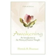 Awakening: An Introduction to the History of Eastern Thought