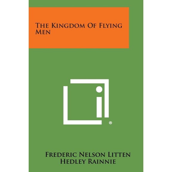 The Kingdom of Flying Men (Paperback)