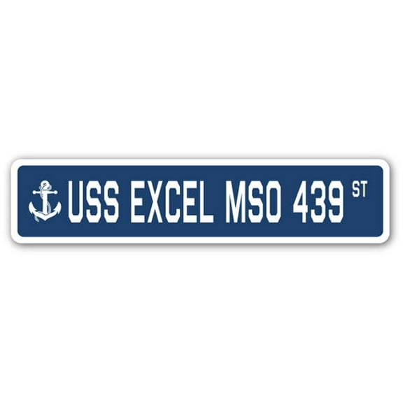 USS EXCEL MSO 439 Street Sign us navy ship veteran sailor gift