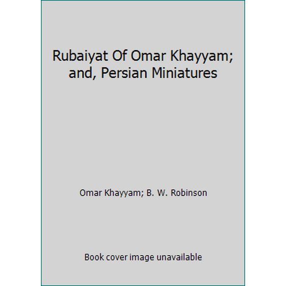 Pre-Owned Rubaiyat Of Omar Khayyam; and, Persian Miniatures (Hardcover) 0517282844 9780517282847
