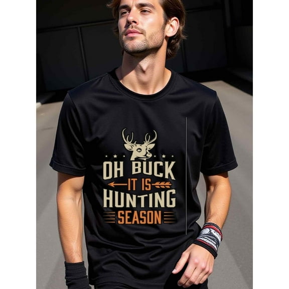 natee Deer Hunting Season T-shirt - Oh Buck It Is Hunting Season, 100% Cotton Fabric,Crew Neck,Short Sleeve,Regular Fit,All-season casual wear for men and teens-perfect for