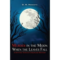 Murder in the Moon When the Leaves Fall, (Paperback)