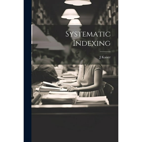 Systematic Indexing (Paperback)