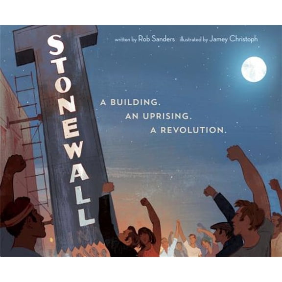 Pre-Owned Stonewall: A Building. an Uprising. a Revolution (Hardcover) 1524719528 9781524719524