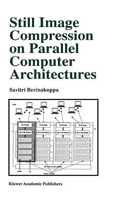 Still Image Compression on Parallel Computer Architectures Still Image Compression on Parallel Computer Architectures