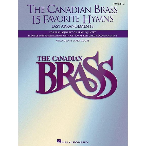 The Canadian Brass - 15 Favorite Hymns - Trumpet 2 (Paperback)