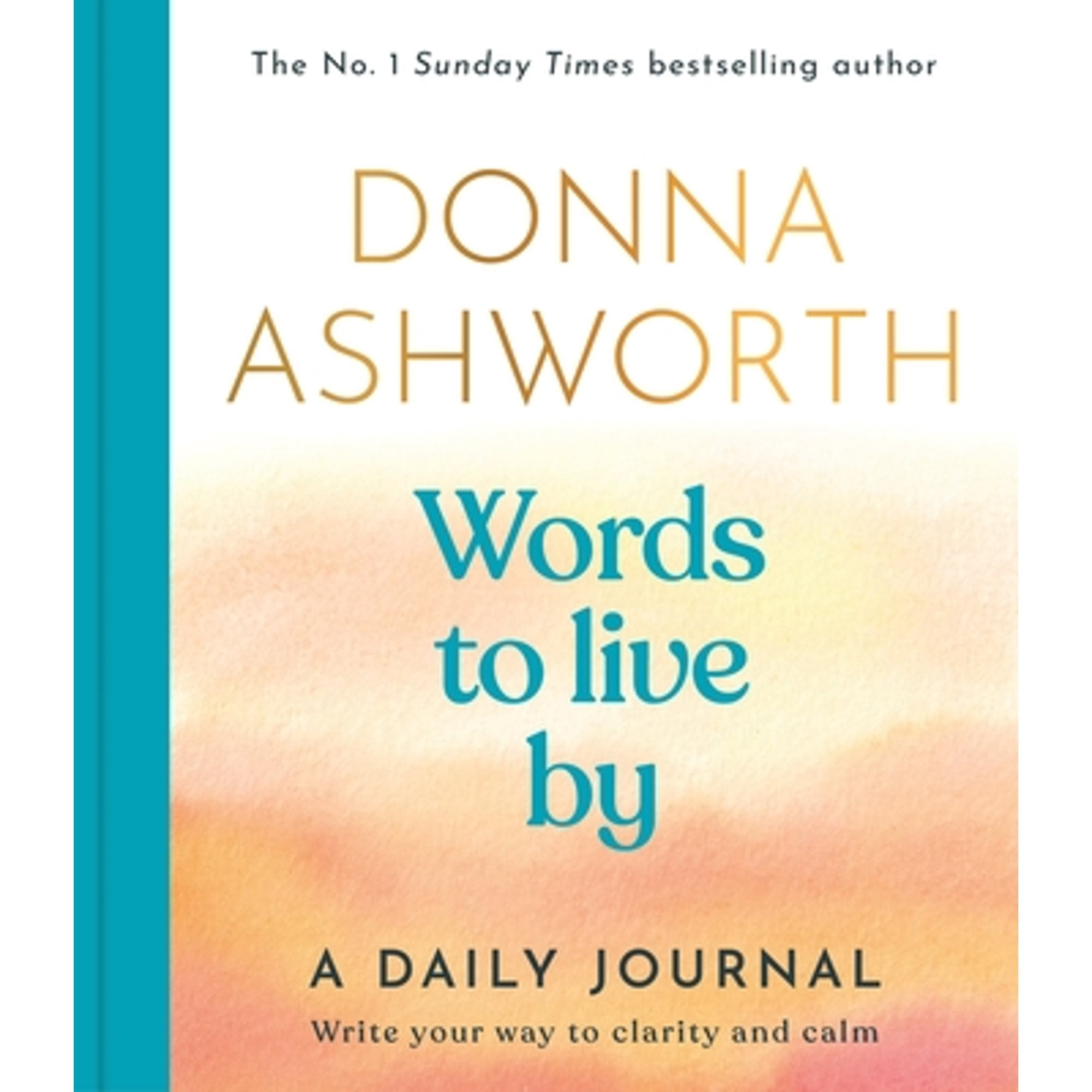Words to Live by: A Daily Journal (Empowering Book for Women, Journaling Gift), (Hardcover)