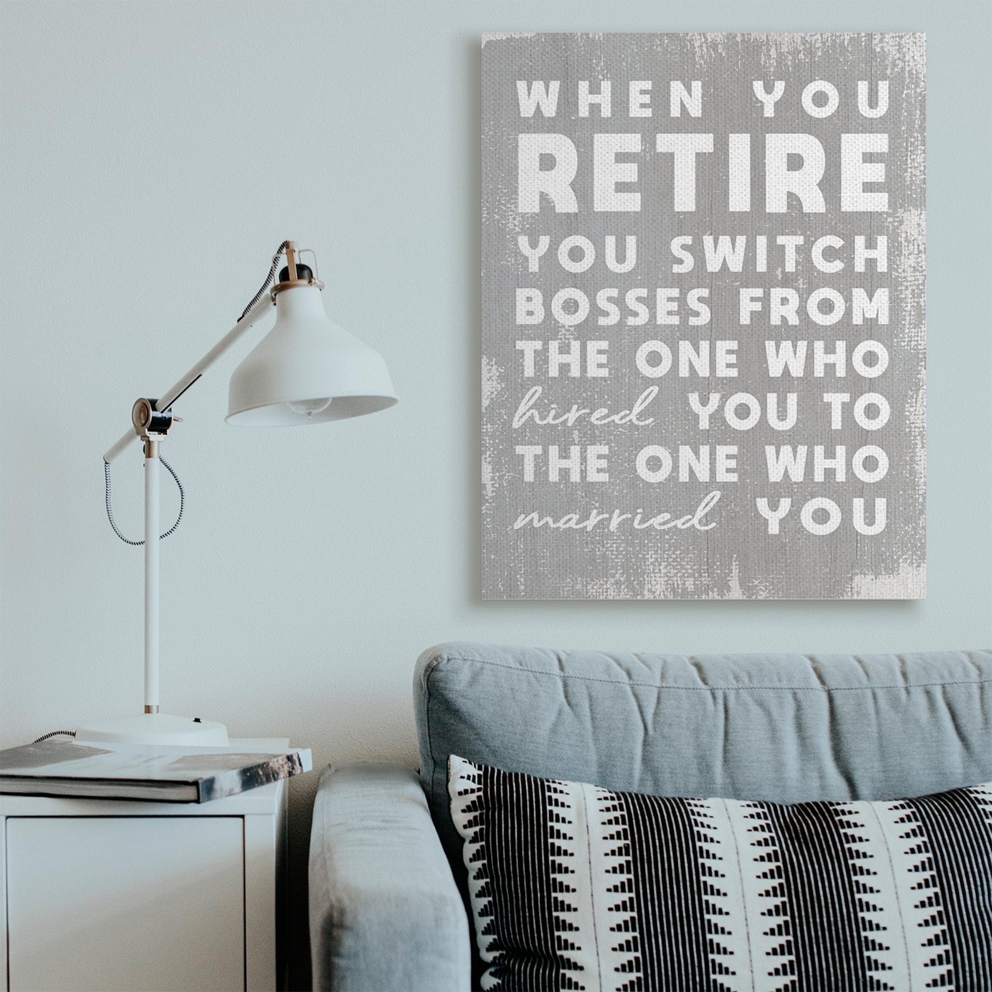 Stupell Industries Retirement Married New Boss Humor Distressed Grey Canvas Wall Art, 36 x 48, Design by Daphne Polselli