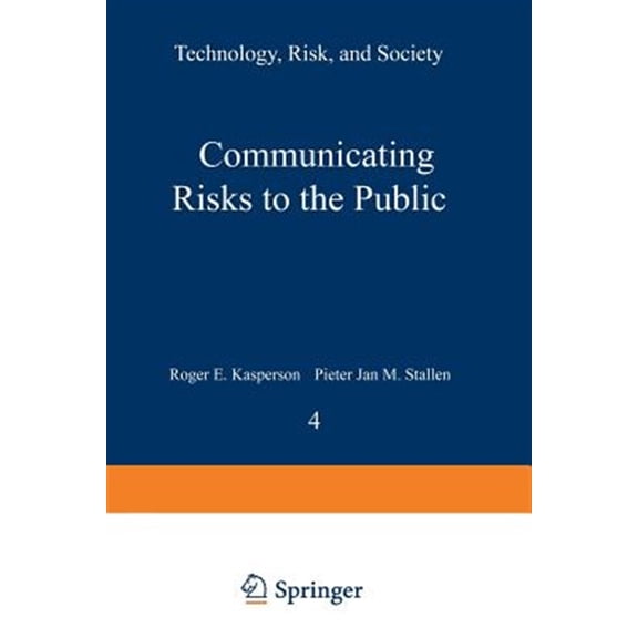 Pre-Owned Risk, Governance and Society Communicating Risks to the Public: International Perspectives, Book 4, (Paperback)