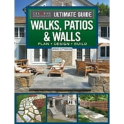Ultimate Guide to Walks, Patios & Walls, Updated 2nd Edition: Plan - Design - Build (Paperback)