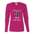 thumbnail image 2 of I Love You To Texas And Back Plaid Pop Culture Womens Graphic Long Sleeve T-Shirt, Fuschia, 2XL, 2 of 3