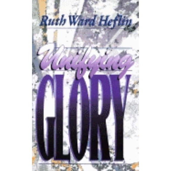 Unifying Glory, (Paperback)