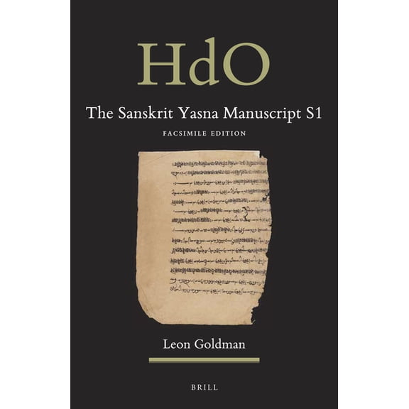 Corpus Avesticum The Sanskrit Yasna Manuscript S1: Facsimile Edition, Book 32, (Hardcover)