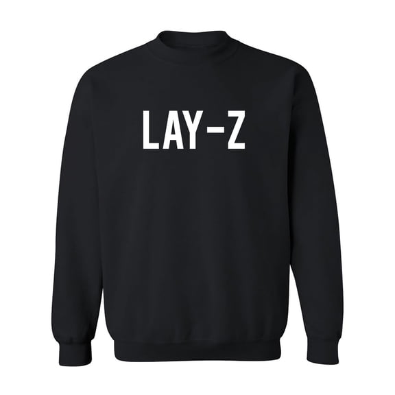 LAY-Z Crewneck Sweatshirt