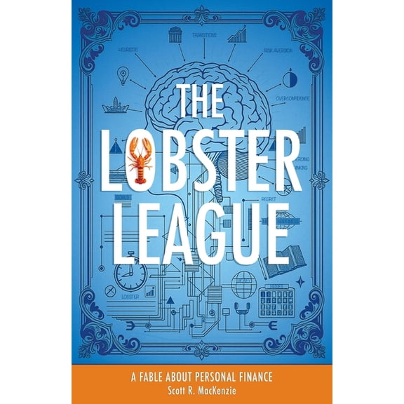 The Lobster League: A Fable About Personal Finance, (Paperback)