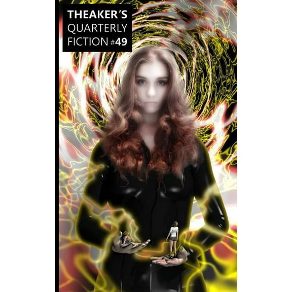 Theaker's Quarterly Fiction Theaker's Quarterly Fiction #49, Book 49, (Paperback)