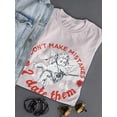 thumbnail image 3 of I Only Date Mistakes T-Shirt Women -Smartprints Designs, Female x-Large, 3 of 4