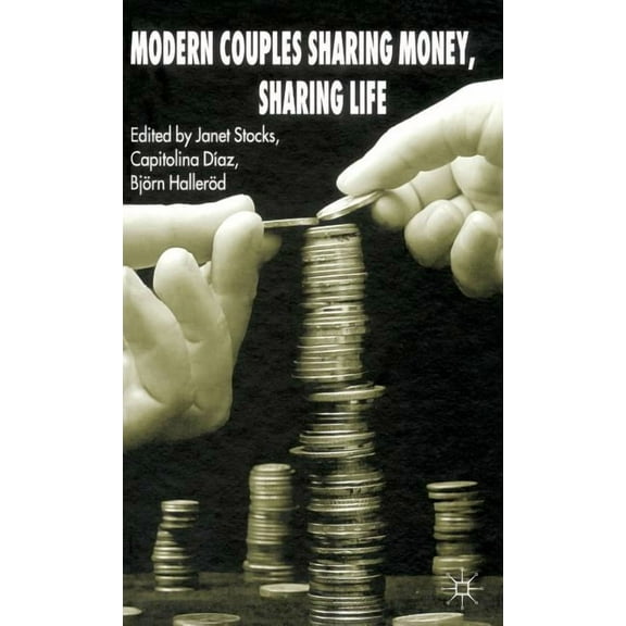 Modern Couples Sharing Money, Sharing Life, (Hardcover)