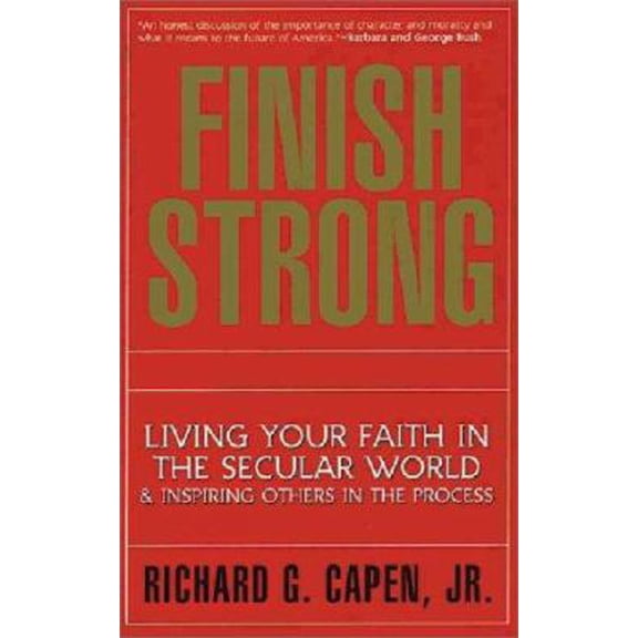 Pre-Owned Finish Strong: Living the Values That Take You The Distance (Hardcover) 0062514164 9780062514165