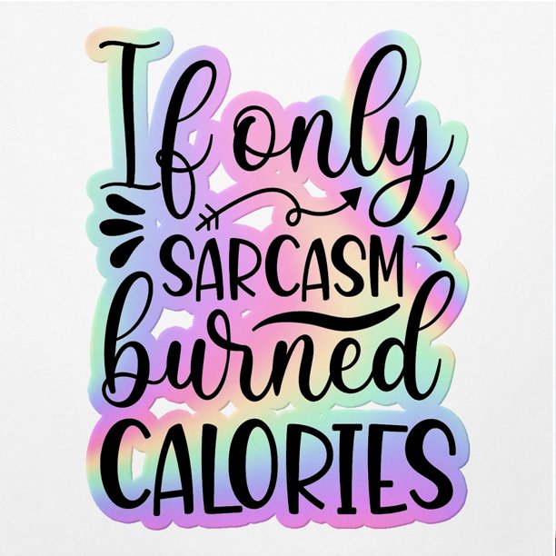 Vinyl Stickers Decals Of If Calories Apply On Any Smooth Surfaces