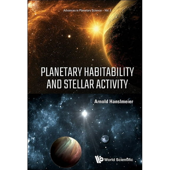Advances in Planetary Science Planetary Habitability and Stellar Activity, Book 3, (Hardcover)