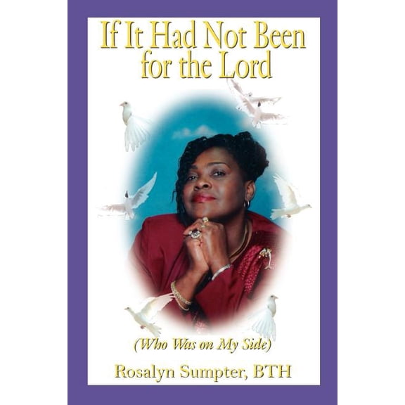 If It Had Not Been for the Lord (Who Was on My Side)