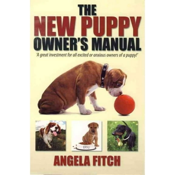 The New Puppy Owner's Manual