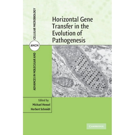 Advances in Molecular and Cellular Micro Horizontal Gene Transfer in the Evolution of Pathogenesis, Book 16, (Hardcover)